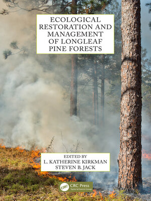cover image of Ecological Restoration and Management of Longleaf Pine Forests
